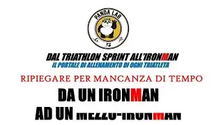 Ripiegare per mancanza di tempo da un IronMan ad un mezzo IronMan