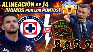 🔵¡ALINEACIÓN DE MIEDO! CRUZ AZUL prepara su 11 titular vs JUÁREZ | Jornada 4 Liga MX