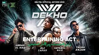 X Dekho Apna X Hai |HBL PSL Official Anthem 2025 CA |#AliZafar #AbrarUlHaq #TalhaAnjum #NatashaBaig