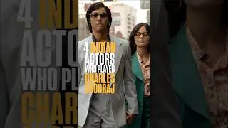 4 Actors who Played Charles Shobraj #charlesshobraj #bollywoodactor #shortsfeed