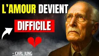 L’ÉVEIL psychologique rend-il l’AMOUR plus difficile ? – Carl Jung
