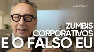 Corporate Zombies and the False Self | Arthur Bender | Personal Branding