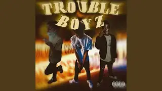 Trouble Boyz (feat. LuhhChris & Lil Tae)