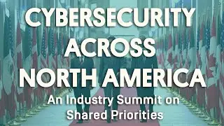 Public-Private Cooperation in Incident Response | Cybersecurity Across North America