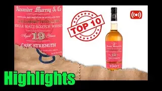Top 10! - Glenlossie 19 year 53.3%, Alexander Murray - Highlights