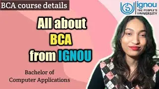 BCA IGNOU | BCA Course details | Bachelor of Computer Applications IGNOU Details  @thebraingain