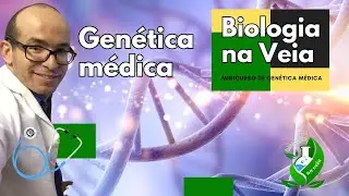 Genética Médica para área da saúde e afins