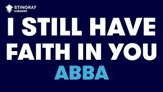 ABBA - I Still Have Faith In You (Karaoke with Lyrics)