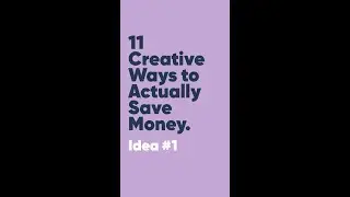 ACTUALLY Save Money: Tip #1