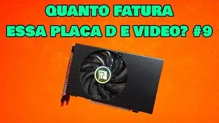 ⛏🛑- QUANTO &Eacute; O FATURAMENTO DA RX VEGA 56 - ETHEREUM MHS #9
