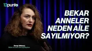T&uuml;rkiye'de 3,5 milyon bekar anne var | Bakanlık bekar anneleri aile saymıyor! | Serap Yelkenci