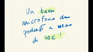 Un buon microfono da podcast da 20 euro