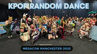 KPOP RANDOM DANCE | IN PUBLIC | MEGACON MANCHESTER 2025