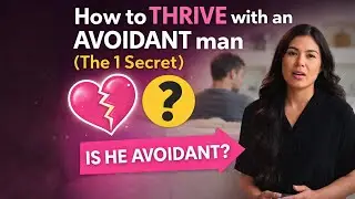 How to THRIVE with an AVOIDANT man ( This Shift Changes Everything )