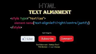 Text Alignment in Html || HTML Tutorials || Sublime Text 3 (Text Editor) || Computer Sci.