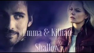 Emma & Killian - Shallow