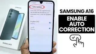 How to Enable Auto Correction In Samsung A16