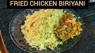 Tasty Fried Chicken Biriyani | Fried chicken biriyani 😋