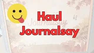 Haul Journalsay 🥰🥰🥰