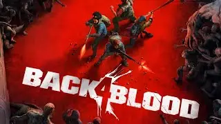 Back4Blood : Early Access Closed Beta