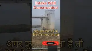 Construction Of Intake Well |Water Treatment Civil Engineering |Water Supply Project #viral #jjm