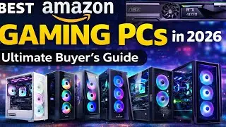 Best Amazon Gaming PCs in 2026 &ndash; Ultimate Buyer&rsquo;s Guide