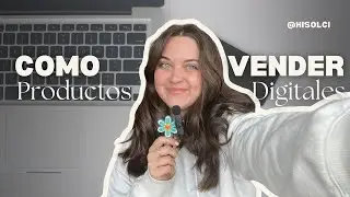 C&oacute;mo vender tu primer producto digital sin experiencia