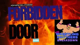 Forbidden Door 2025 Review!