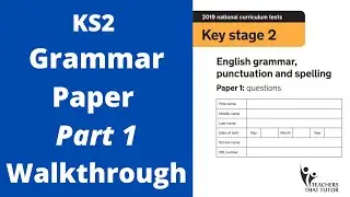 KS2 - Year 6 Grammar Paper Walkthrough (part 1)