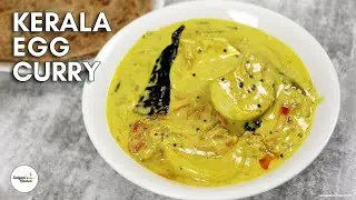 Kerala Egg Curry | Nadan Mutta Curry | Kerala Style Egg Curry | Egg Curry with Coconut Milk