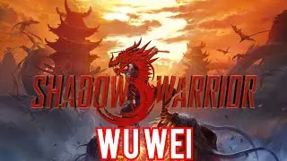 Shadow Warrior 3 - 3. Wu Wei