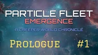Particle Fleet  (Blind) - Intro + Prologue