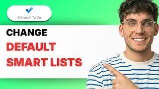 How to Change Default Smart Lists in Microsoft To Do [2026 Full Guide]