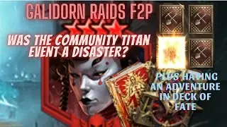 Raid Shadow Legends - Galidorn - How To F2P Big Events - Community Titan a Flip Flop Deck of Fate?