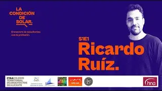 La Condici&oacute;n de Solar 1 - Ricardo Ruiz