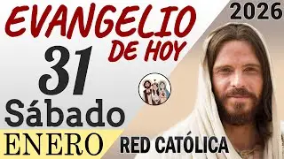 Evangelio de Hoy Sabado 31 de Enero de 2026 | REFLEXIÓN | Red Catolica