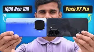 Poco X7 Pro and iQOO Neo 10R COMPARISON ⚡⚡ Best Phone Under 25,000?
