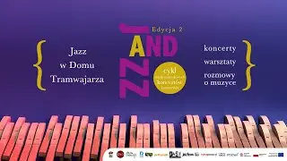 Jazz And / ŚLINA / koncert / 11.01.2026