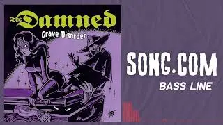 The Damned - song com (Bass Line)