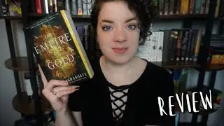 The Empire of Gold (Spoiler Free) | REVIEW