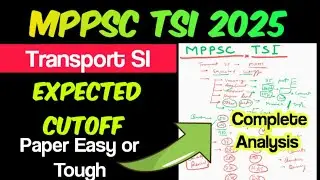 MPPSC Transport Sub Inspector 🔥 Expected Cutoff ✅ Detailed Analysis ☑️ कैसा आया Paper‼️