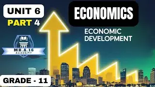 ECONOMICS GRADE 11 UNIT 6 PART 4/SUSTAINABLE DEVELOPMENT: MDGS VS. SDGS |AFRICAN AGENDA 2063