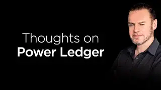 My thoughts on Power Ledger