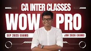 WOW PRO CLASSES - CA INTER SEP 25 / JAN 26