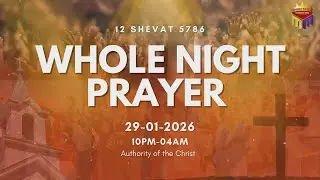 12 Shevat 5786 ll Whole Night Prayer ll Mahima Mandali Hyderabad