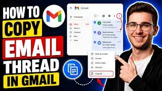 HOW TO COPY EMAIL THREAD IN GMAIL (STEP-BY-STEP GUIDE 2026)