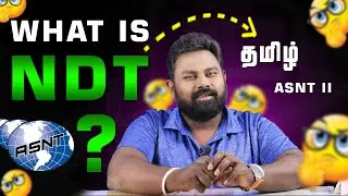 What is NDT in Tamil | Non Destructive Testing | ASNT Level 2 | MEC Groups