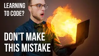 Learning to code? DON'T make this mistake!