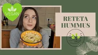 Reteta simpla de HUMMUS | Daca eu pot, poate oricine