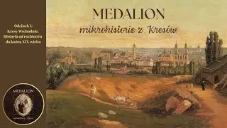 Kresy Wschodnie. Historia od rozbiorów do końca XIX w.